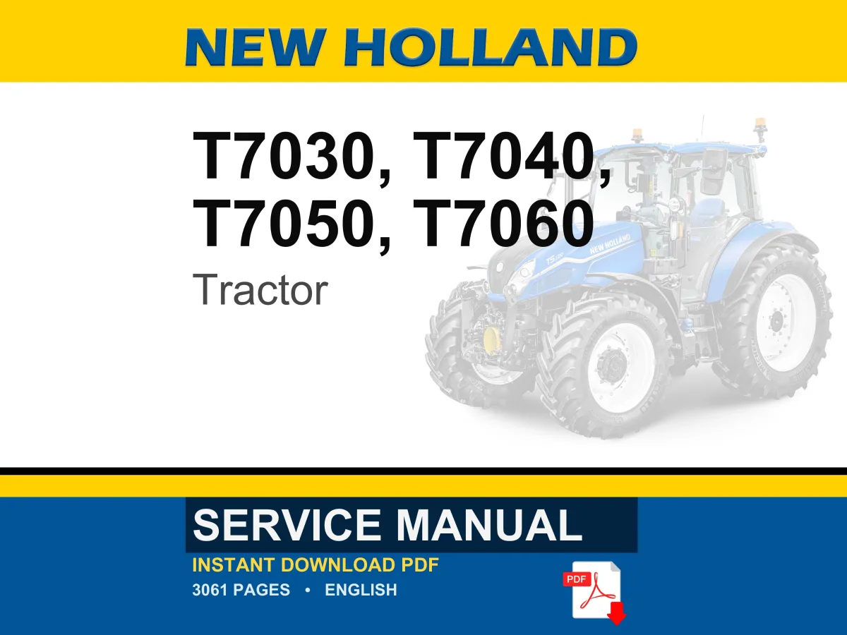 New Holland T7030, T7040, T7050, T7060 Tractor Service Repair Workshop Manual | Instant PDF Download cover