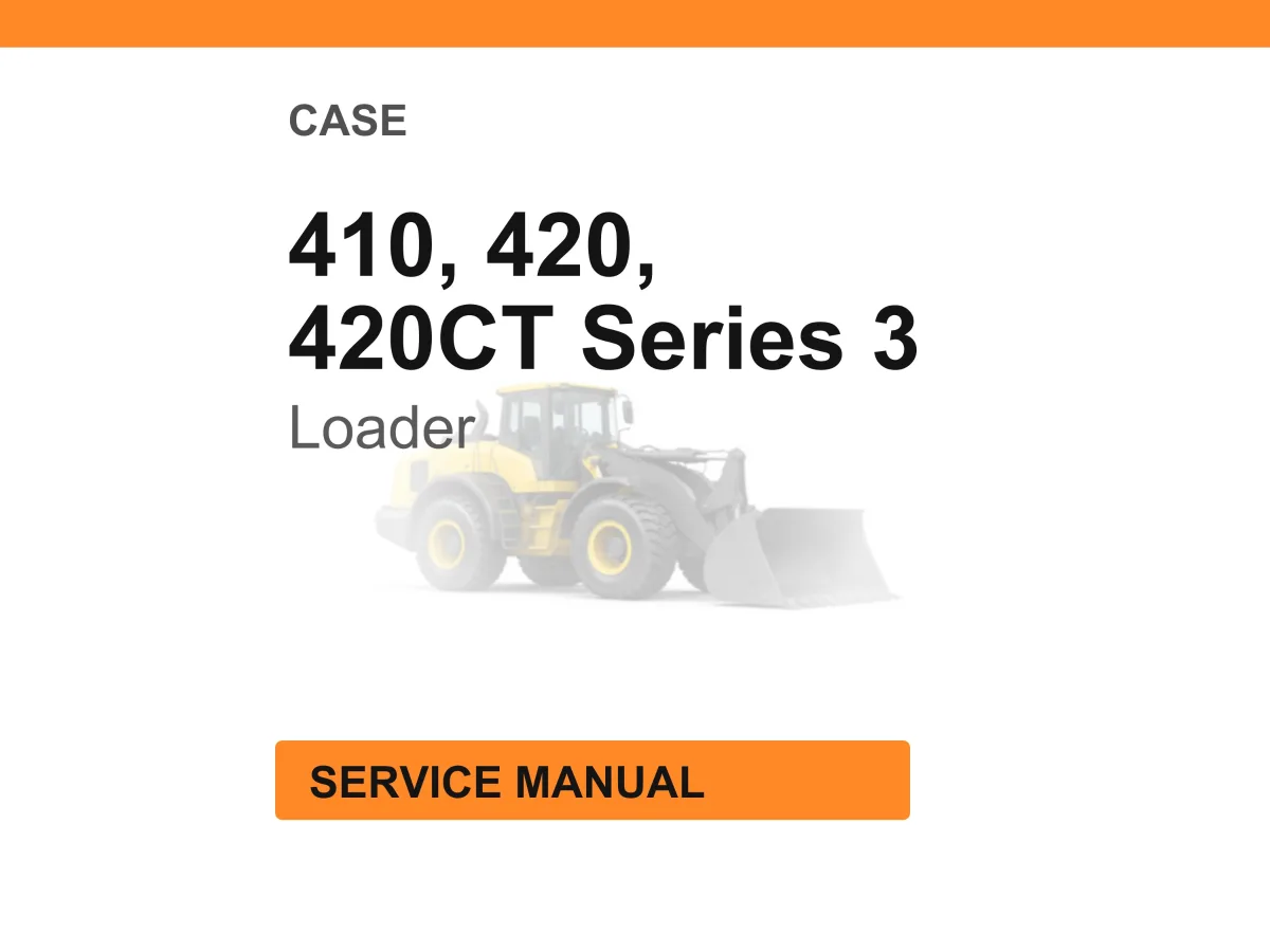 Case 410, 420, 420CT Series 3 Skid Steer Compact Track Loader Service Manual PDF Download cover