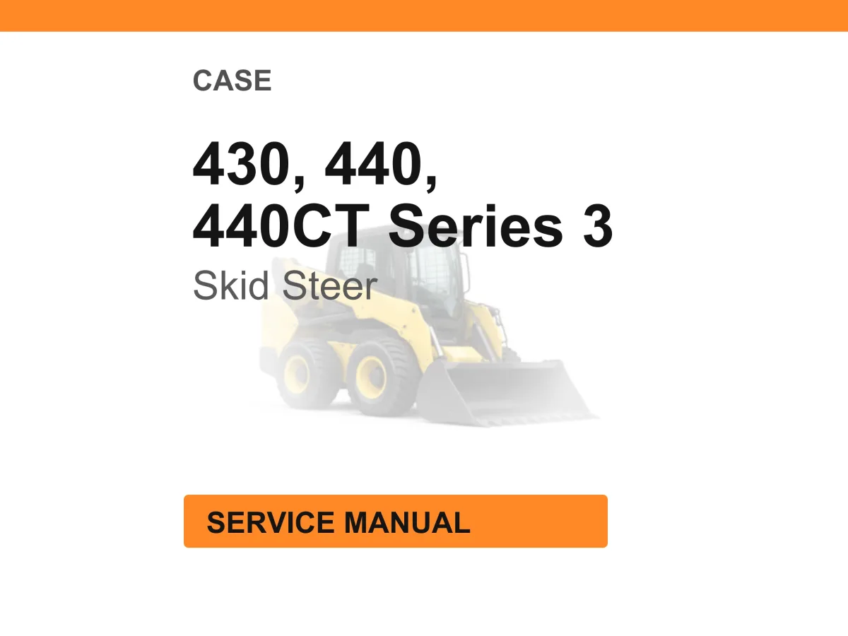 Case 430, 440, 440CT Series 3 Skid Steer Service Manual PDF Download cover