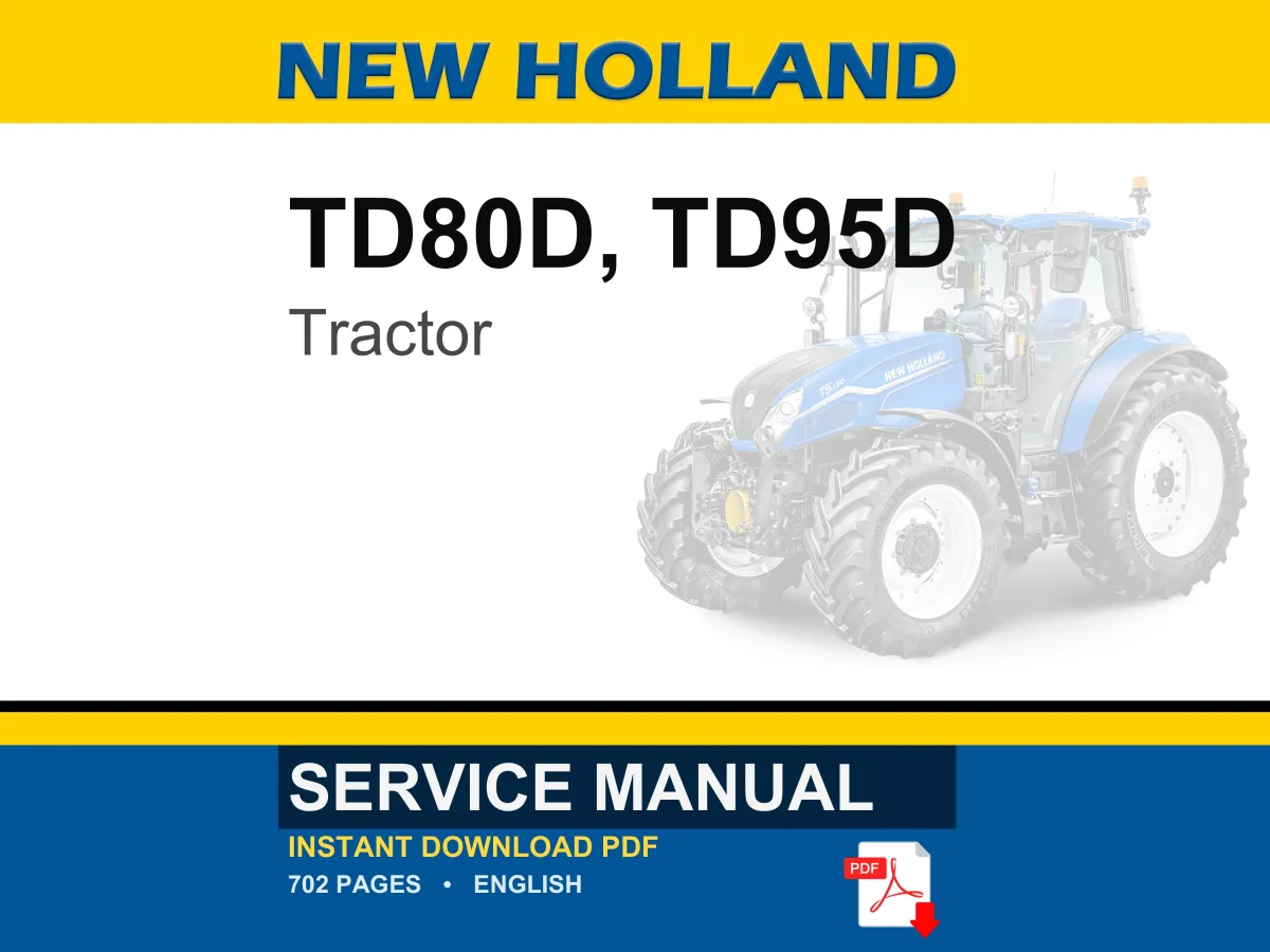 New Holland TD80D, TD95D Tractor Service Repair Workshop Manual | Instant PDF Download