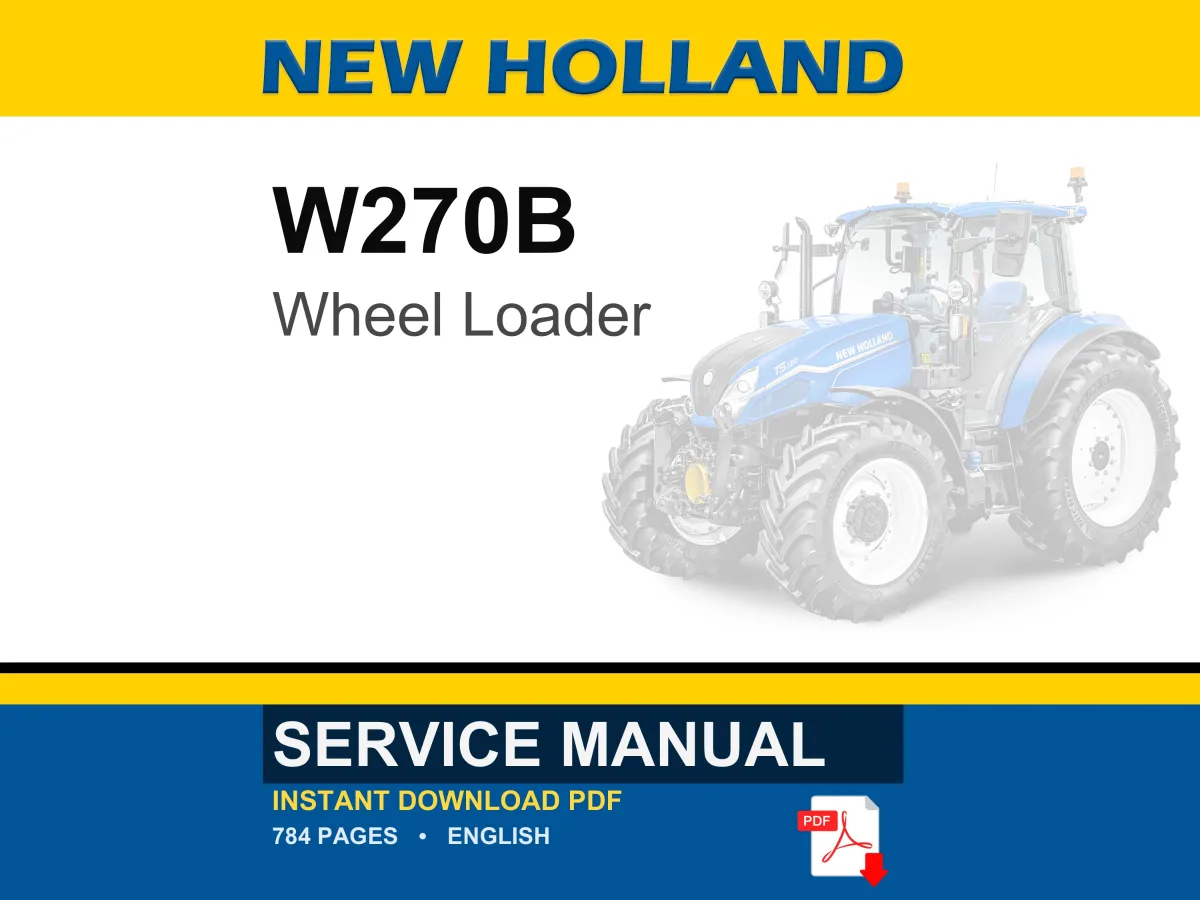 New Holland W270B Wheel Loader Service Repair Workshop Manual PDF | Instant PDF Download cover