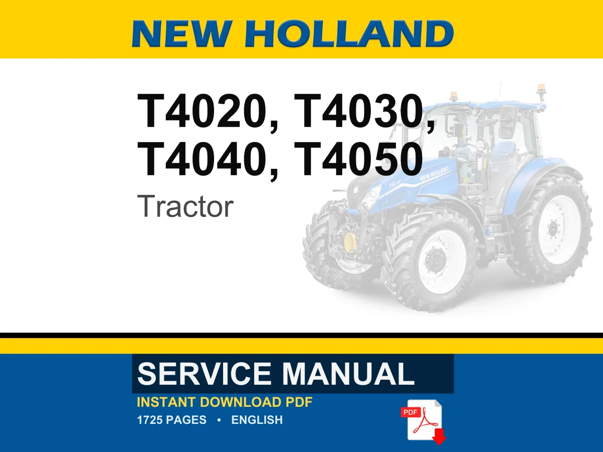 New Holland T4020, T4030, T4040, T4050 Deluxe and Supersteer Tractor Service Repair Workshop Manual | Instant PDF Download cover
