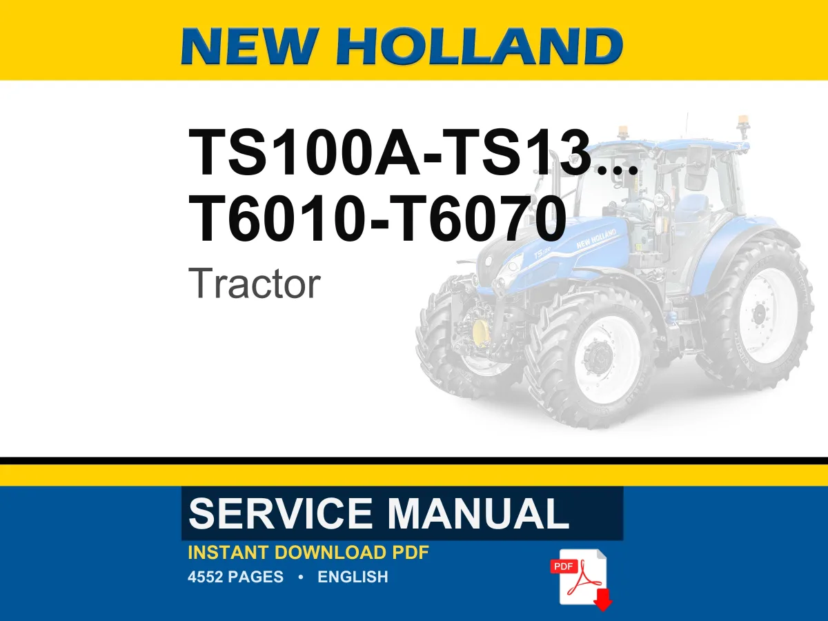 New Holland Ts100a, Ts110a, Ts115a, Ts125a, Ts130a, Ts135a, T6010, T6020, T6030, T6050, T6070 Tractor Service Repair Manual | PDF Download cover