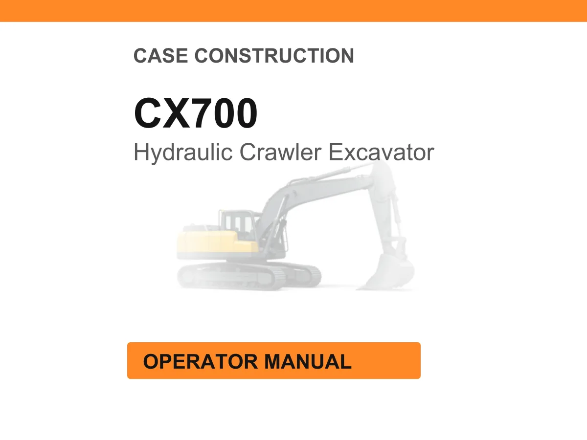 Case Construction CX700 Hydraulic Crawler Excavator Operator Manual cover