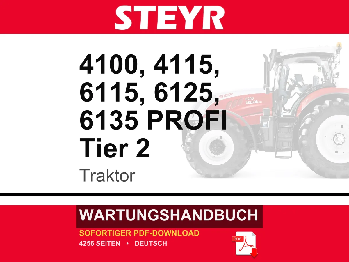 Steyr 4100, 4115, 6115, 6125, 6135 PROFI Tier 2 Traktor Wartungshandbuch Reparatur Werkstatthandbuch | PDF-Download cover