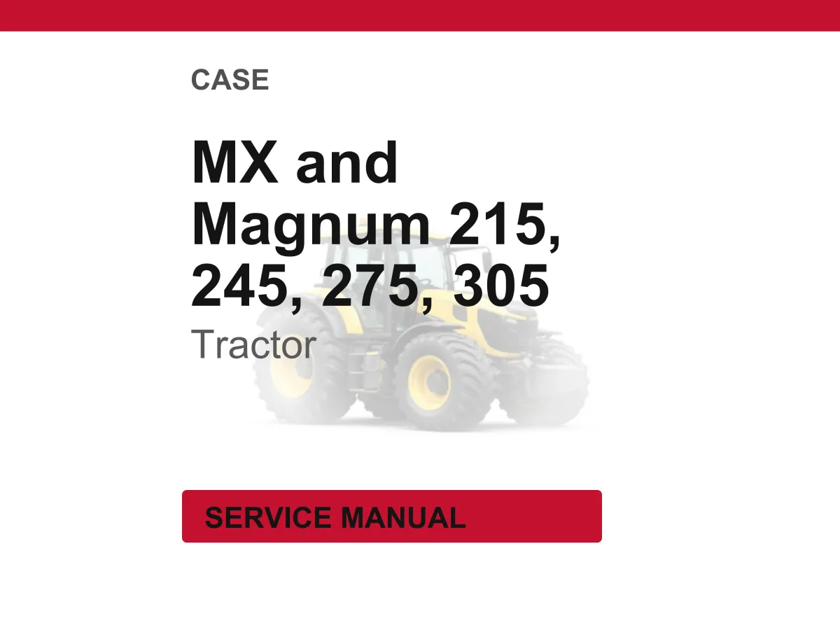 Case MX and Magnum 215, 245, 275, 305 Tractor Service Manual PDF Download