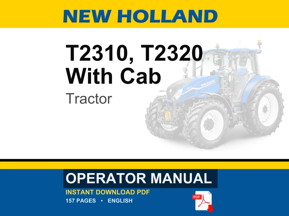 New Holland T2310, T2320 With Cab Tractor Operator Owners Operation Manual | Instant PDF Download