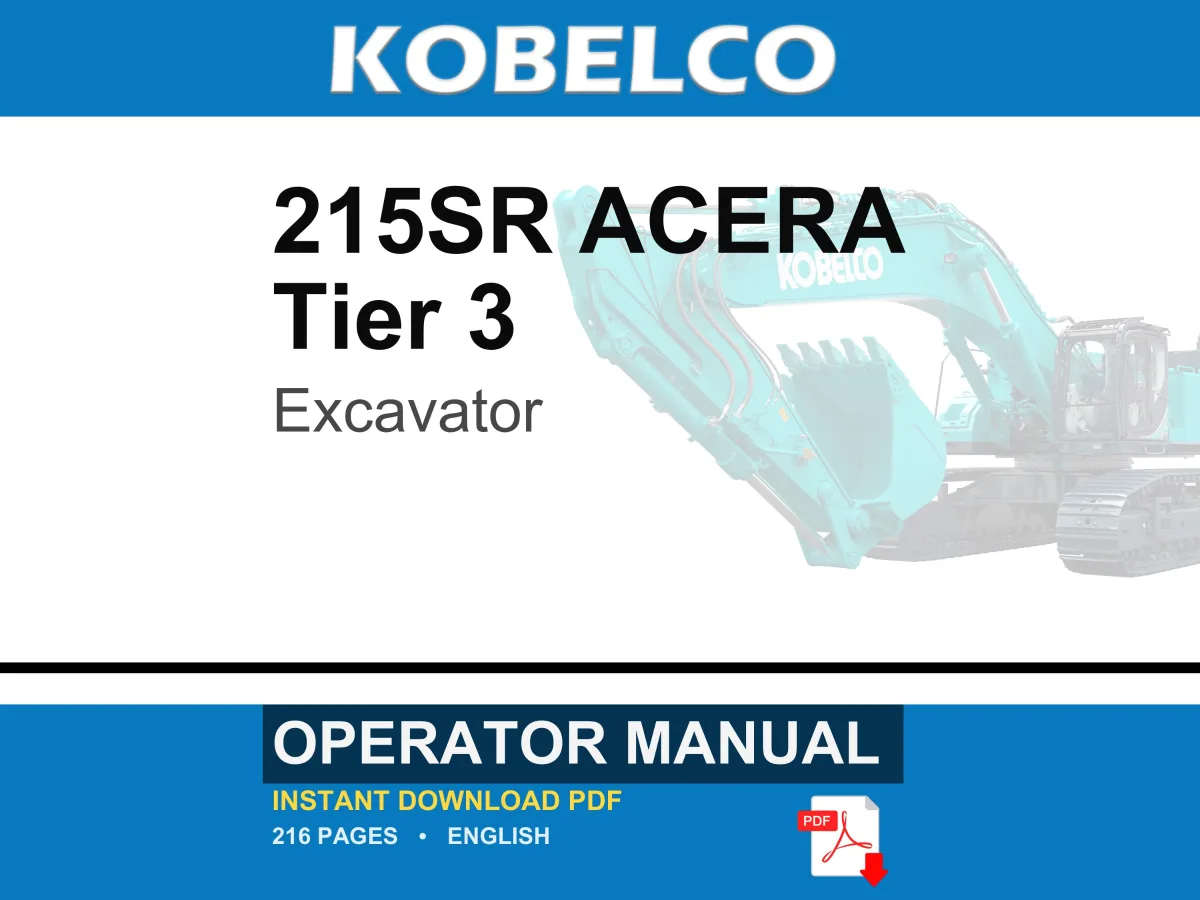 Kobelco 215SR ACERA Tier 3 Excavator Operator Owners Operation Manual | Instant PDF Download cover