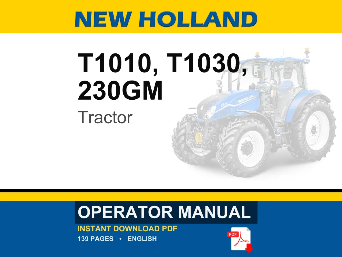 New Holland T1010, T1030, 230GM Tractor Operator Owners Operation Manual | Instant PDF Download