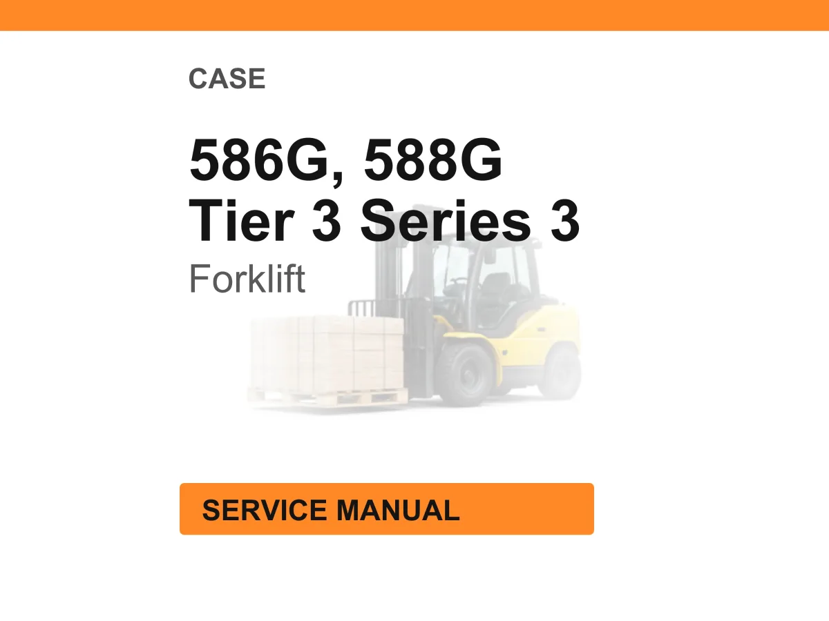 Case 586G, 588G Tier 3 Series 3 Forklift Service Manual PDF Download cover