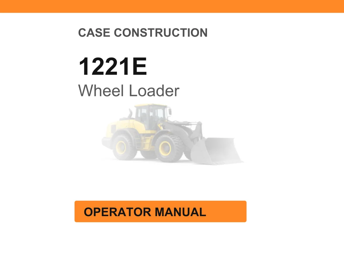 Case Construction 1221E Wheel Loader Operator Manual cover