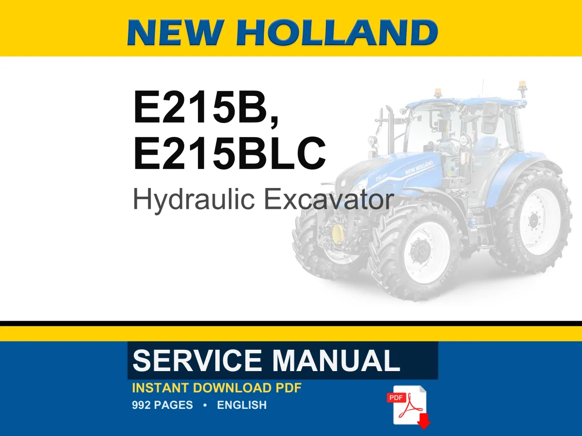New Holland E215b, E215BLC (HS Engine) Hydraulic Excavator Service Repair Workshop Manual | Instant PDF Download