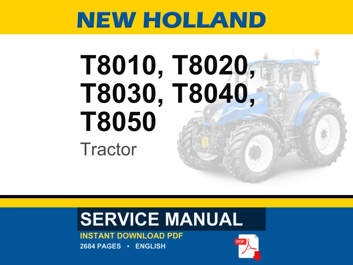 New Holland T8010, T8020, T8030, T8040, T8050 Tractor Service Repair Workshop Manual | Instant PDF Download
