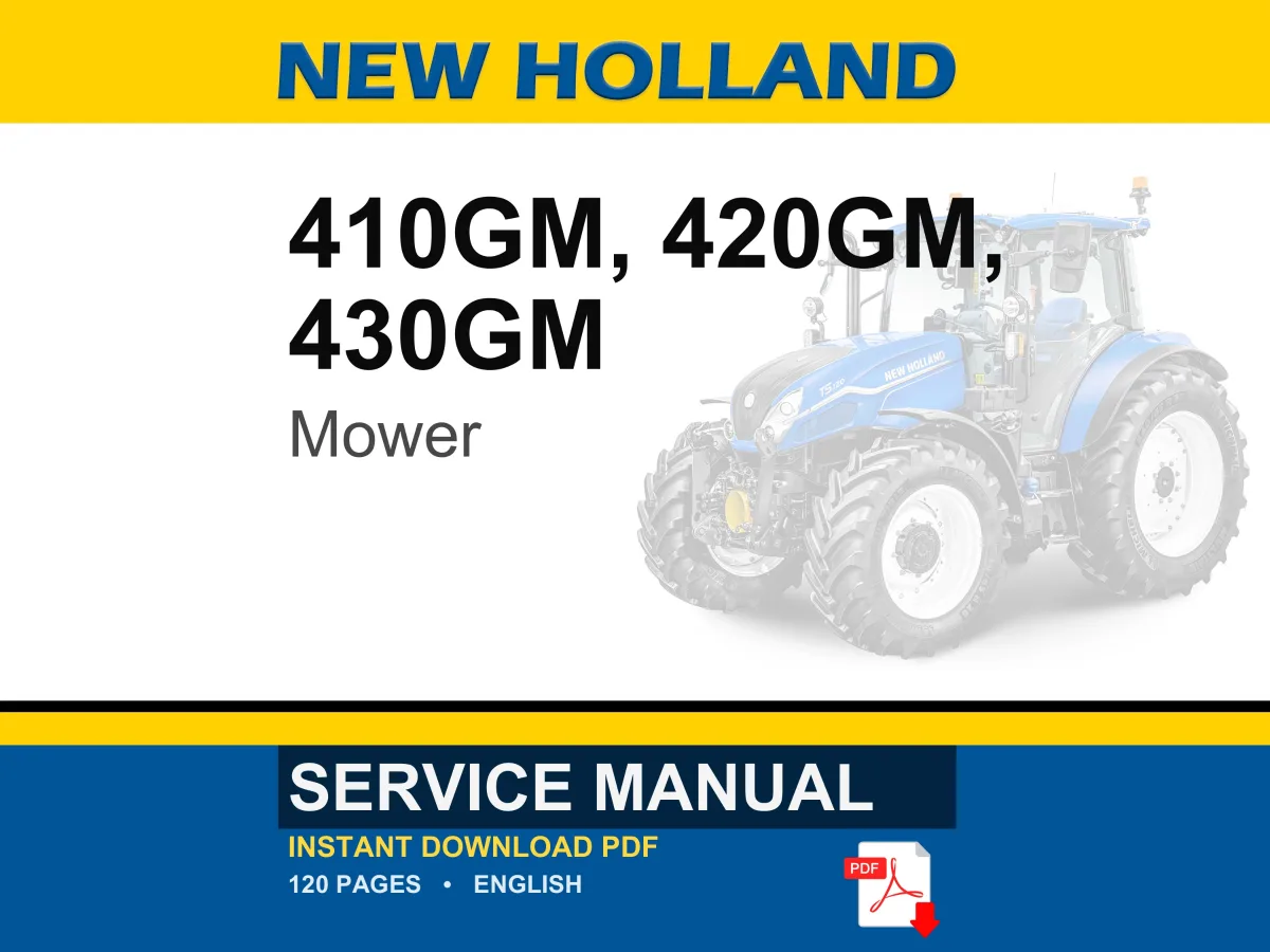 New Holland 410gm, 420GM, 430GM Flex Wing Finish Mower Service Repair Workshop Manual | Instant PDF Download