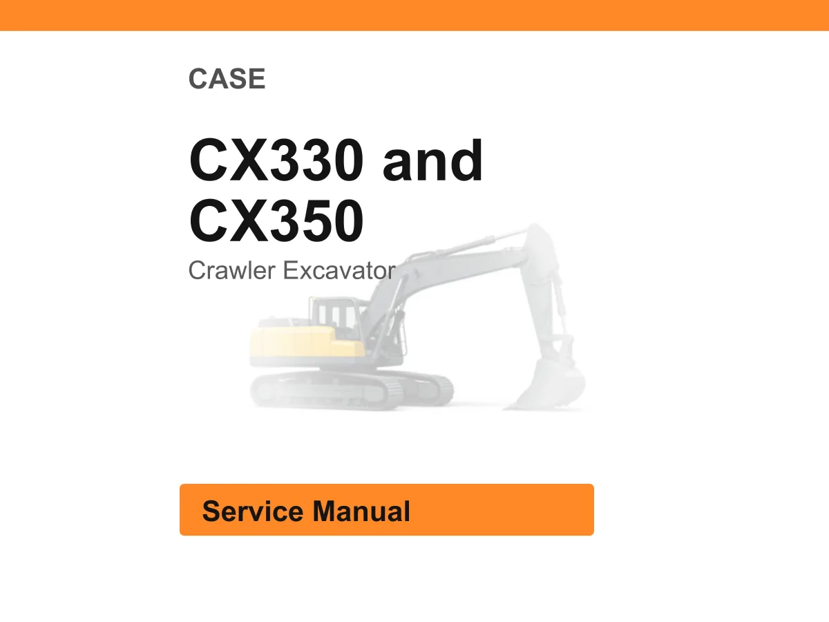 Case Cx330 And Cx350 Crawler Excavator Service Manual PDF | Workshop Repair | Instant Download cover