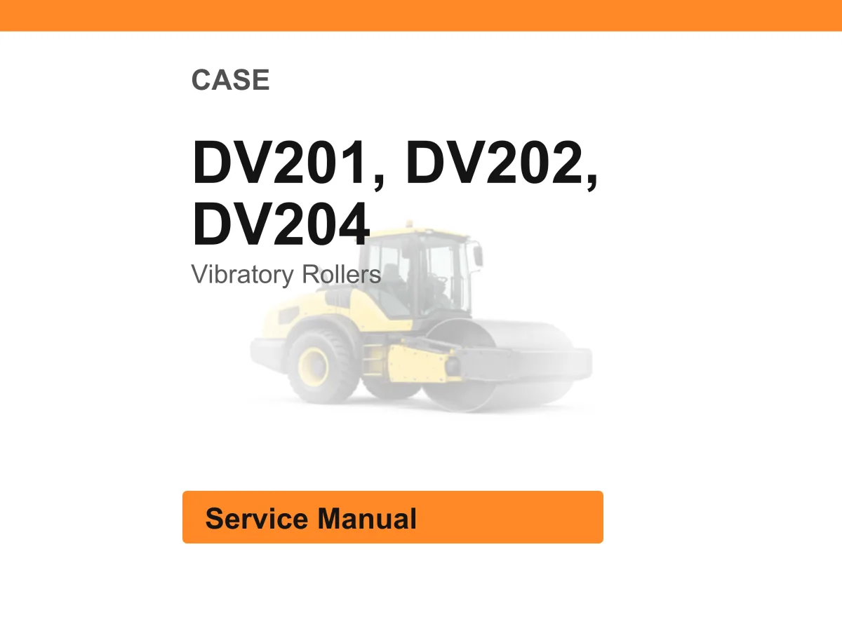 Case Dv201, Dv202, Dv204 Vibratory Rollers Service Manual PDF | Workshop Repair | Instant Download cover