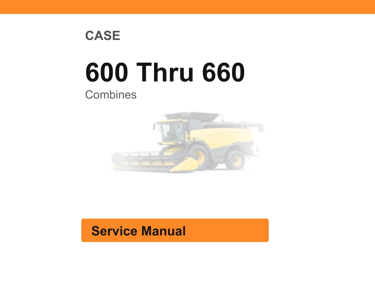 Case 600 Thru 660 Combines Service Manual PDF | Workshop Repair | Instant Download cover