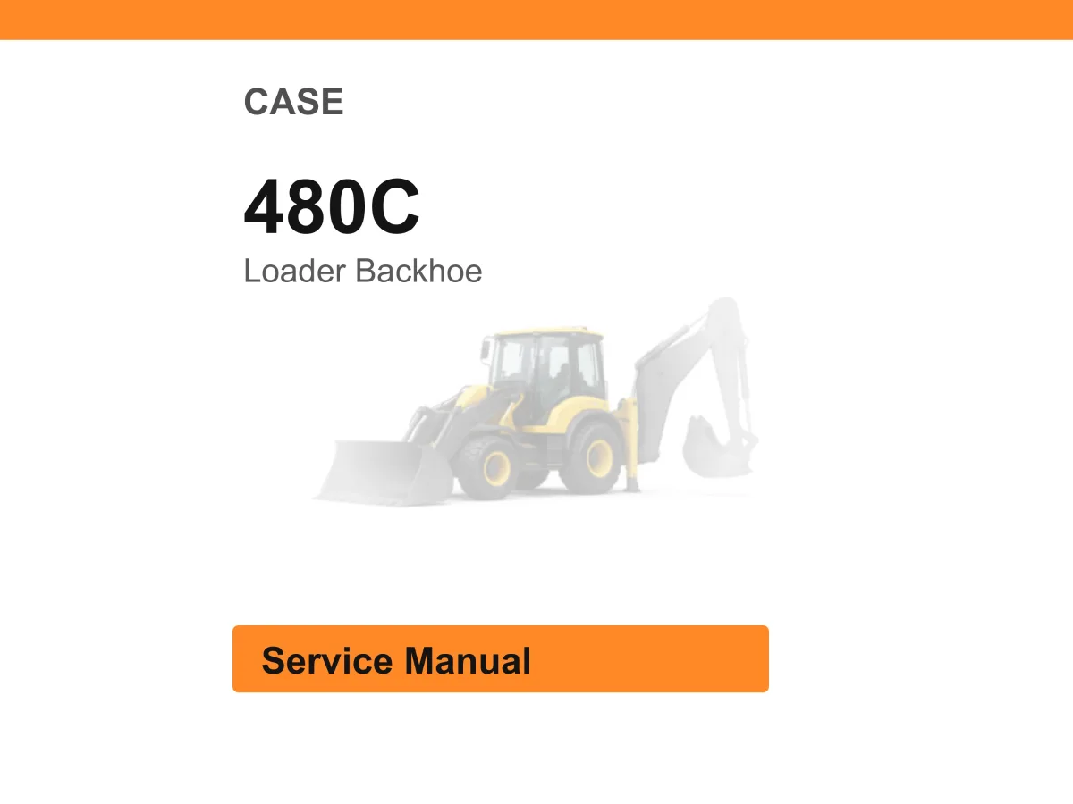Case 480C Loader Backhoe Service Manual PDF | Workshop Repair | Instant Download cover