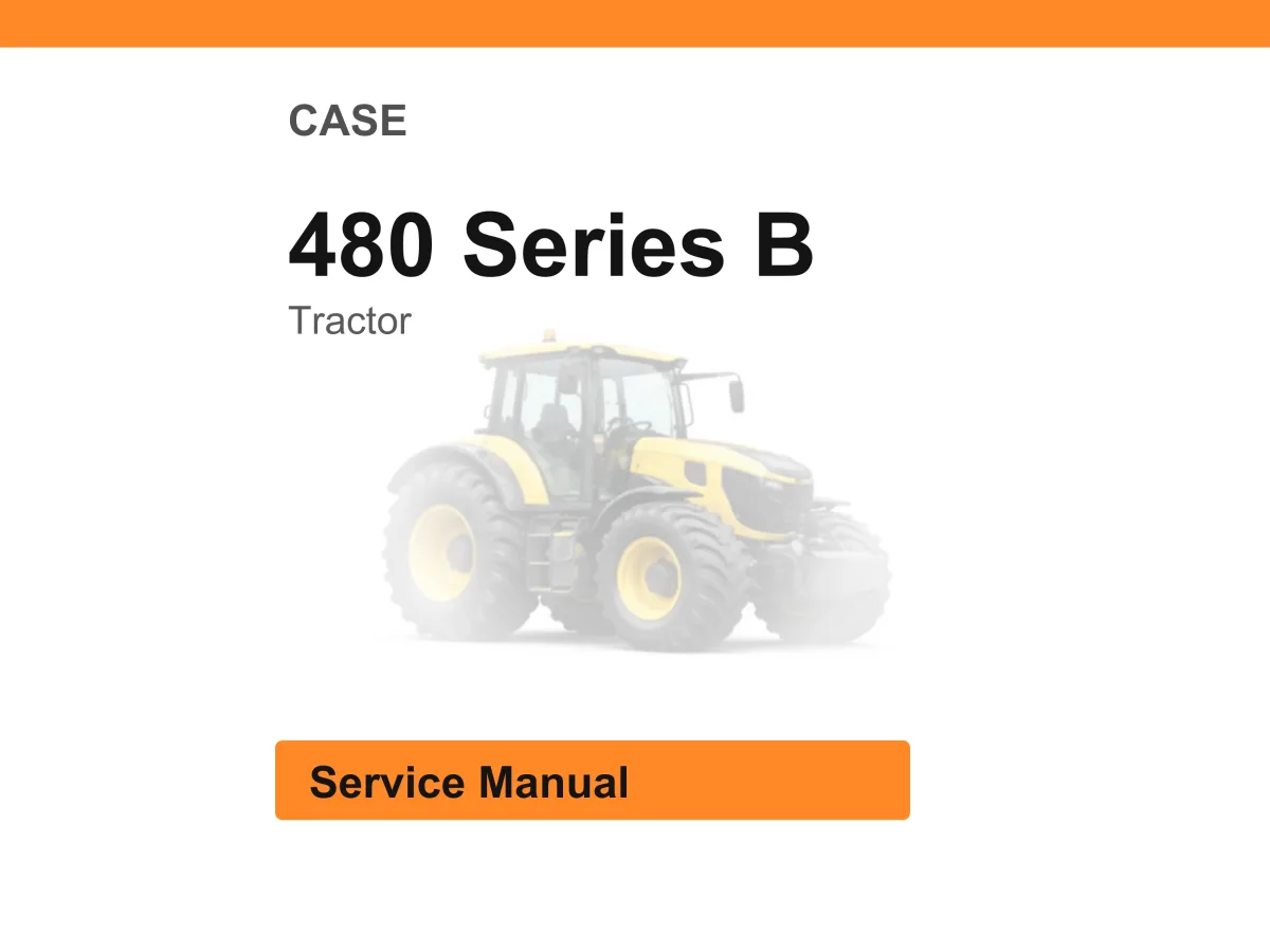 Case 480 Series B Tractor Service Manual PDF | Workshop Repair | Instant Download cover
