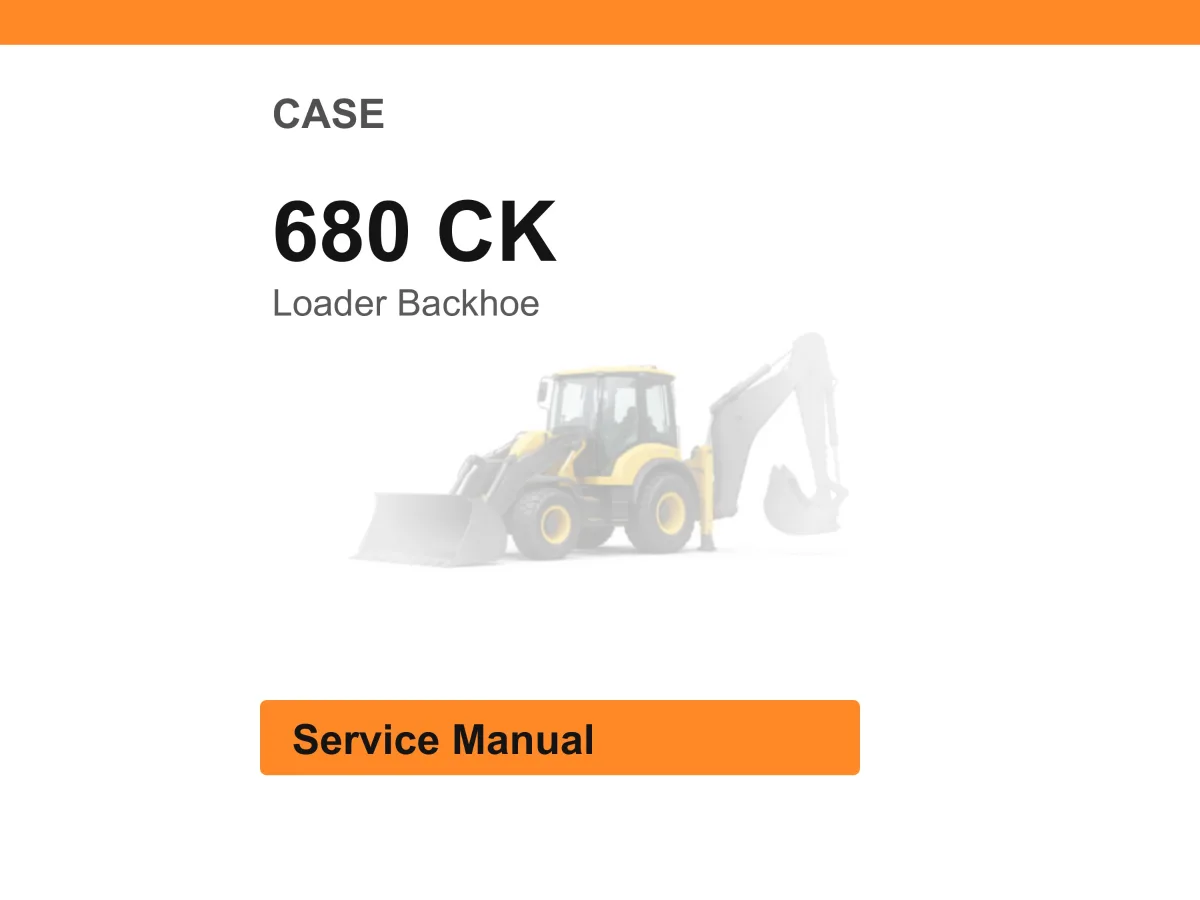 Case 680 Ck Loader Backhoe Service Manual PDF | Workshop Repair | Instant Download cover