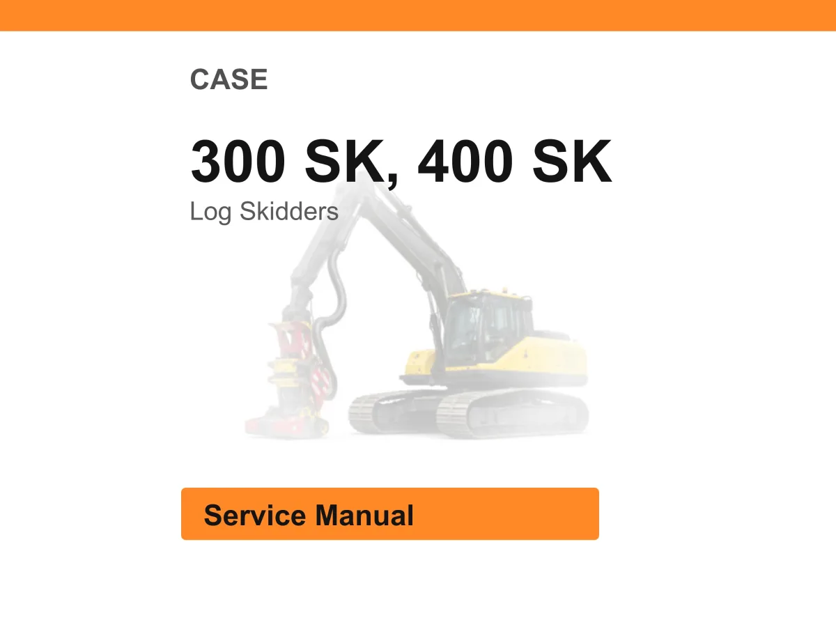 Case 300 Sk, 400 Sk Log Skidders Service Manual PDF | Workshop Repair | Instant Download cover