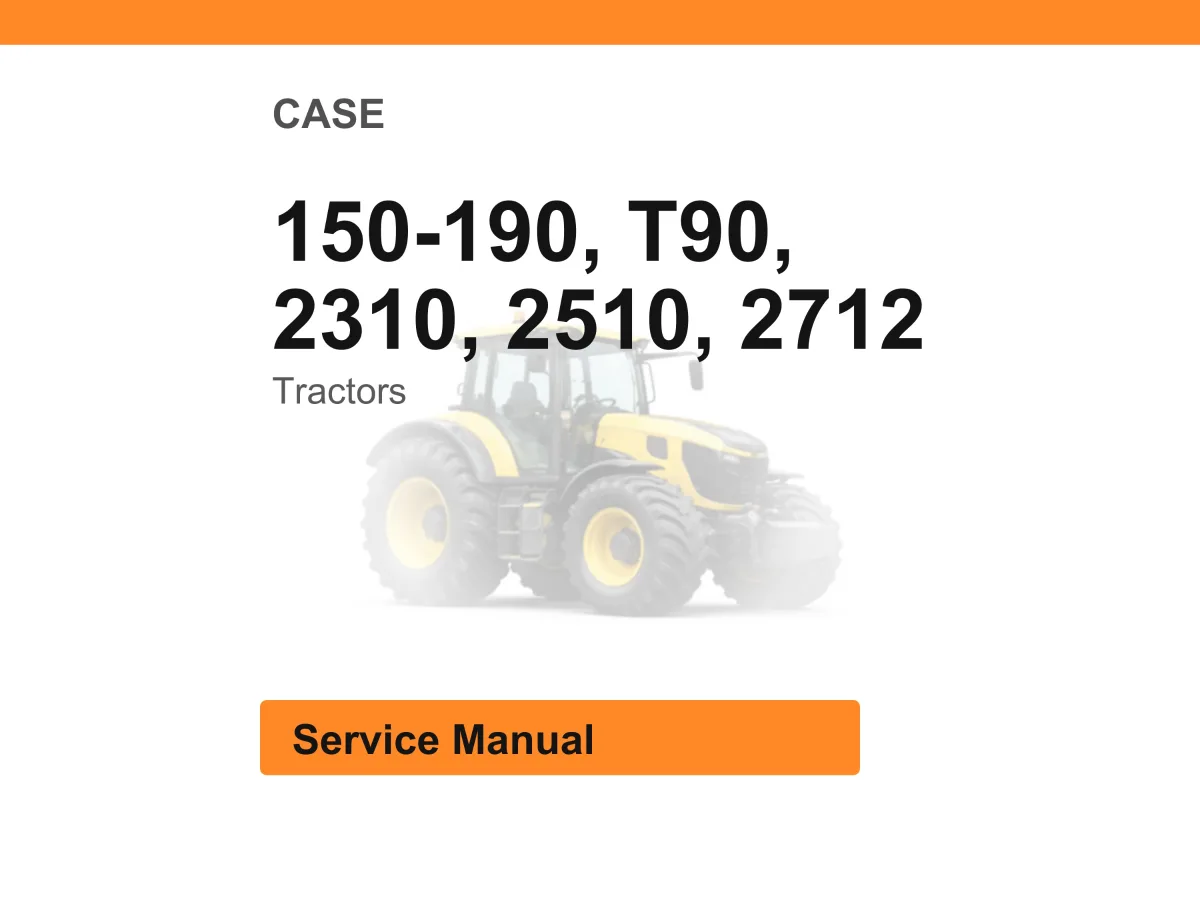 Case 150-190, T90, 2310, 2510, 2712 Tractors Service Manual PDF | Workshop Repair | Instant Download cover