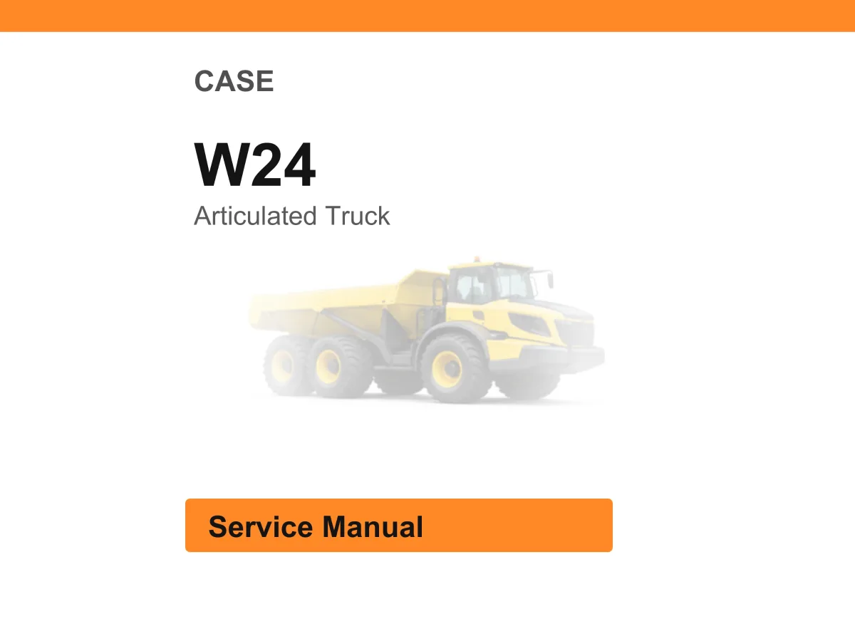 Case W24 Articulated Truck Service Manual PDF | Workshop Repair | Instant Download