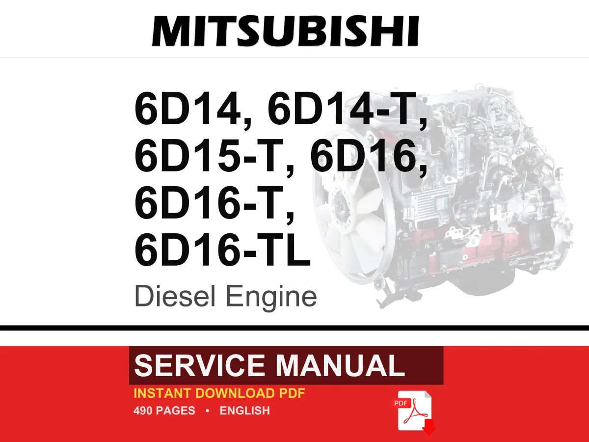Mitsubishi 6d1, 6d14, 6d14-T, 6d15-T, 6d16, 6d16-T, 6D16-TL Diesel Engine Service Repair Workshop Manual | Instant PDF Download