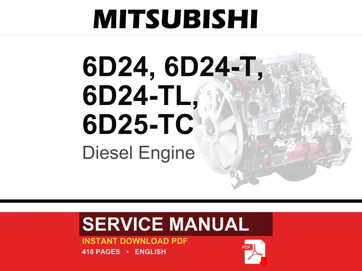 Mitsubishi 6d24, 6d24-T, 6d24-Tl, 6D25-TC Diesel Engine Service Repair Workshop Manual | Instant PDF Download cover