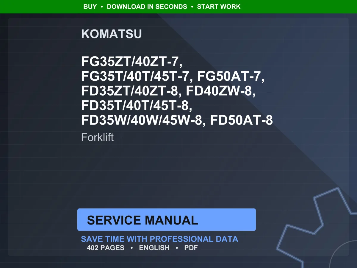 Komatsu FG35ZT FG40ZT FG35T FG40T FD35ZT FD40ZT FD35T FD40T-7-8 Forklift Service Manual PDF Download