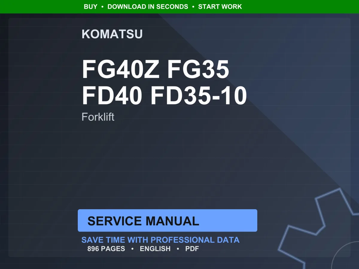 Komatsu CX50 Series FG40Z FG35 FD40 FD35-10 Forklift Service Manual Repair Workshop PDF Download