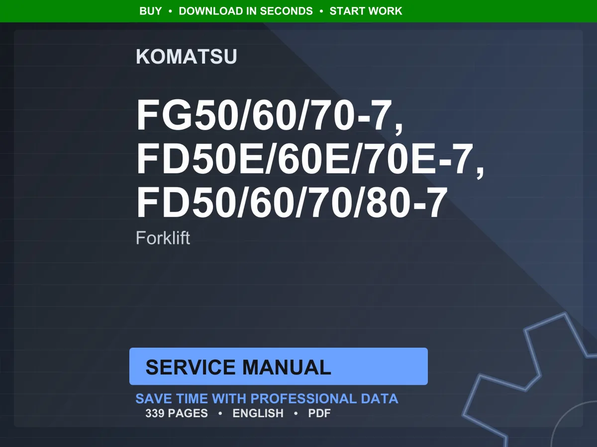 Komatsu DX20 Series FG50 FG60 FG70 FD50 FD60 FD70 FD80-7 Forklift Service Manual PDF Download