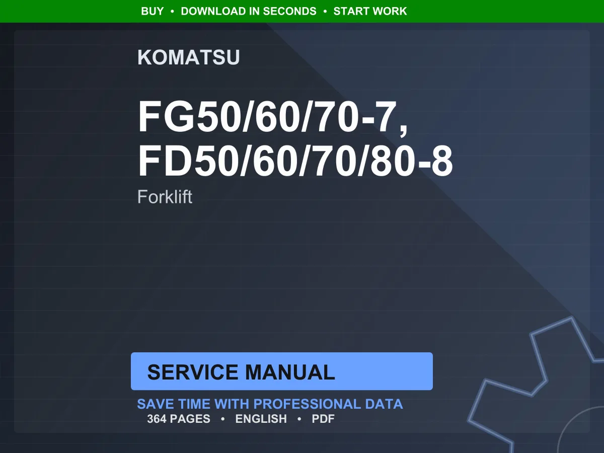 Komatsu FG50 FG60 FG70-7 FD50 FD60 FD70 FD80-8 Forklift Service Manual PDF Download