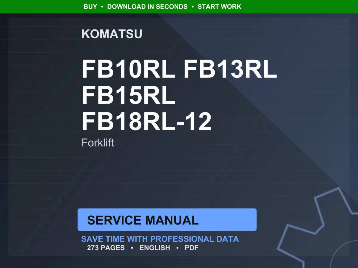 Komatsu FB10RL FB13RL FB15RL FB18RL-12 Electric Reach Truck Service Manual Repair Workshop PDF Download