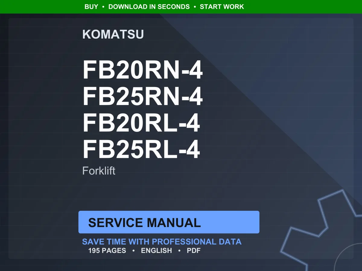 Komatsu BR Series FB20RN FB25RN FB20RL FB25RL-4 Electric Reach Truck Service Manual Repair Workshop PDF Download