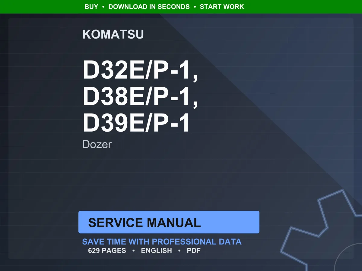 Komatsu D32 D38 D39E/P-1 Bulldozer Service Manual Repair Workshop PDF Download