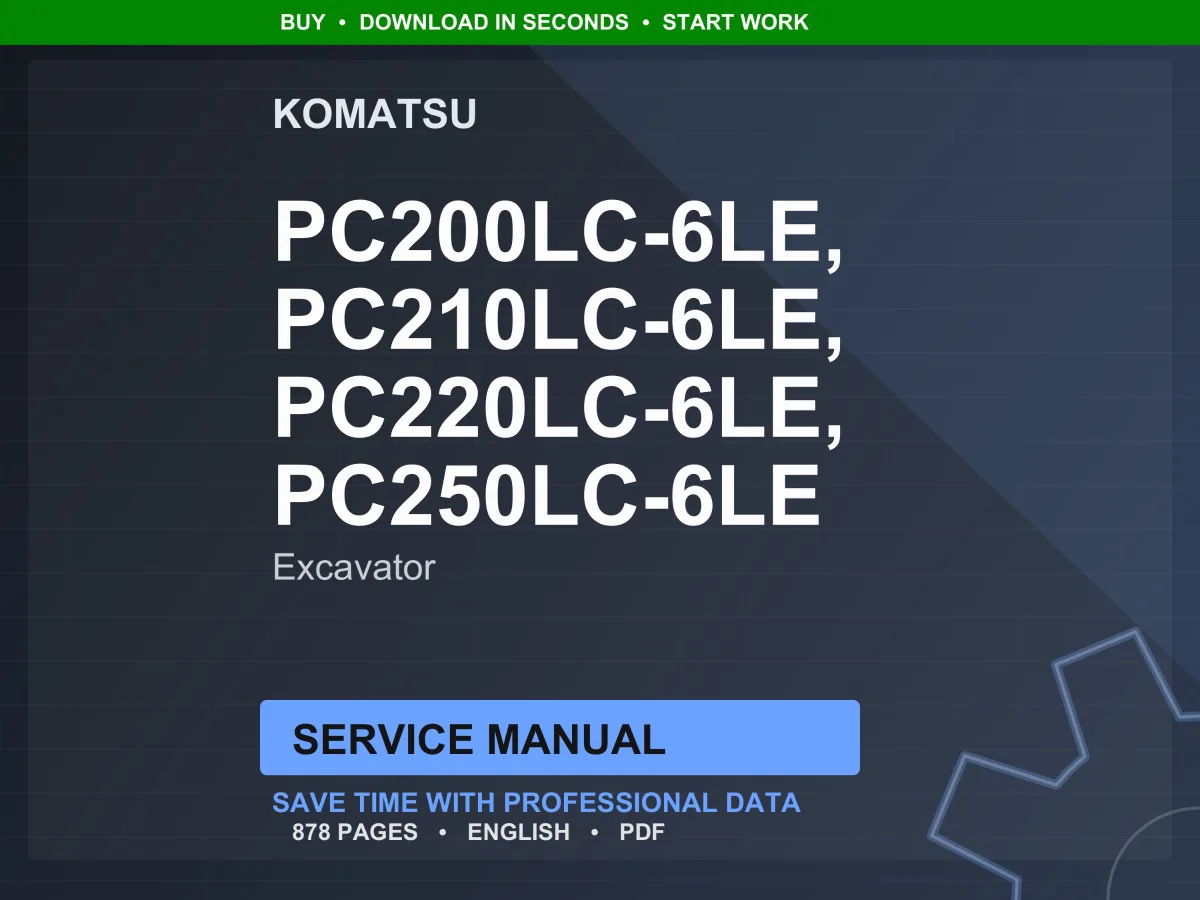 Komatsu PC200LC PC210LC PC220LC PC250LC-6LE Hydraulic Excavator Service Manual PDF Download