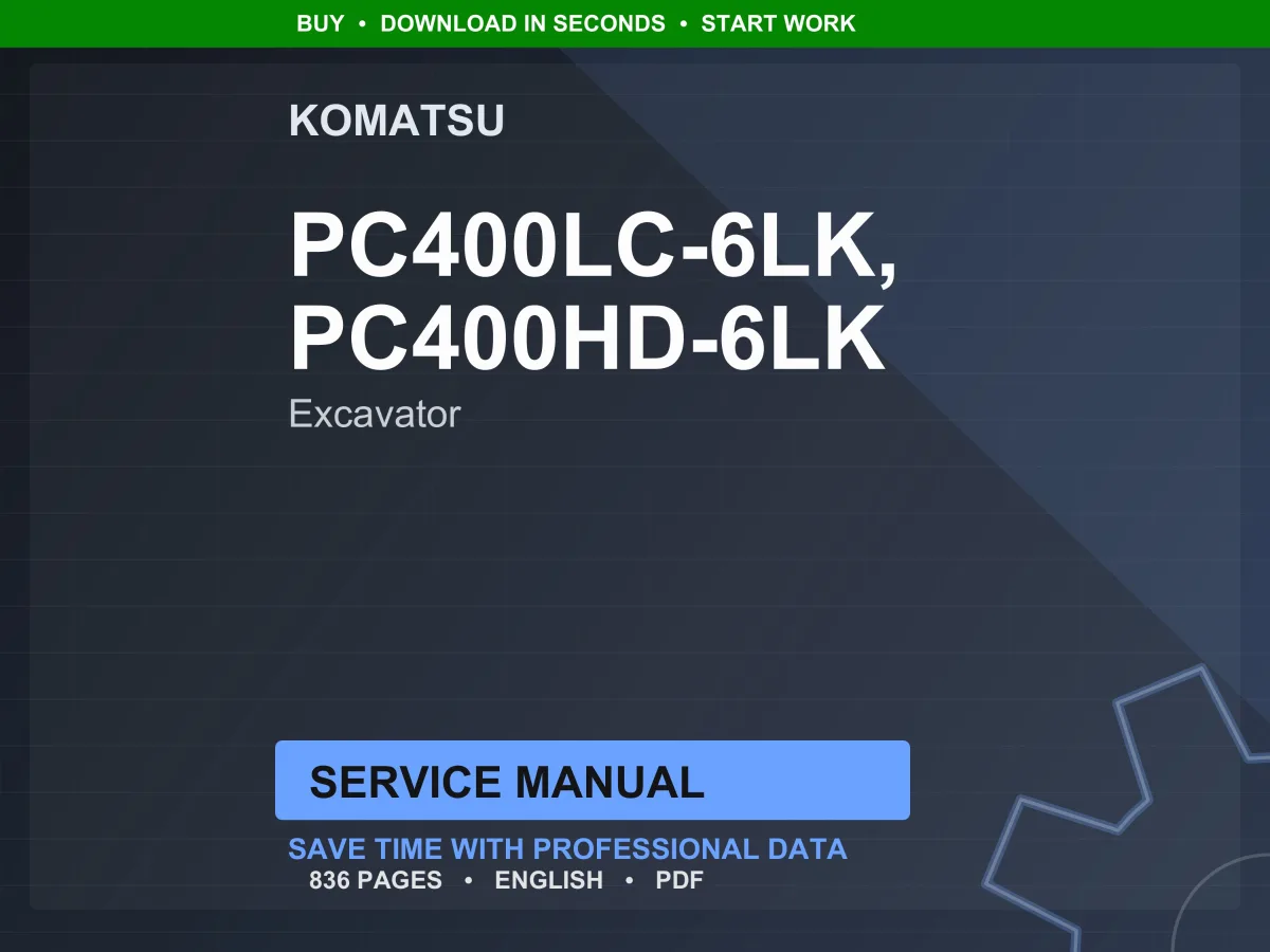 Komatsu PC400LC PC400HD-6LK Hydraulic Excavator Service Manual Repair Workshop PDF Download