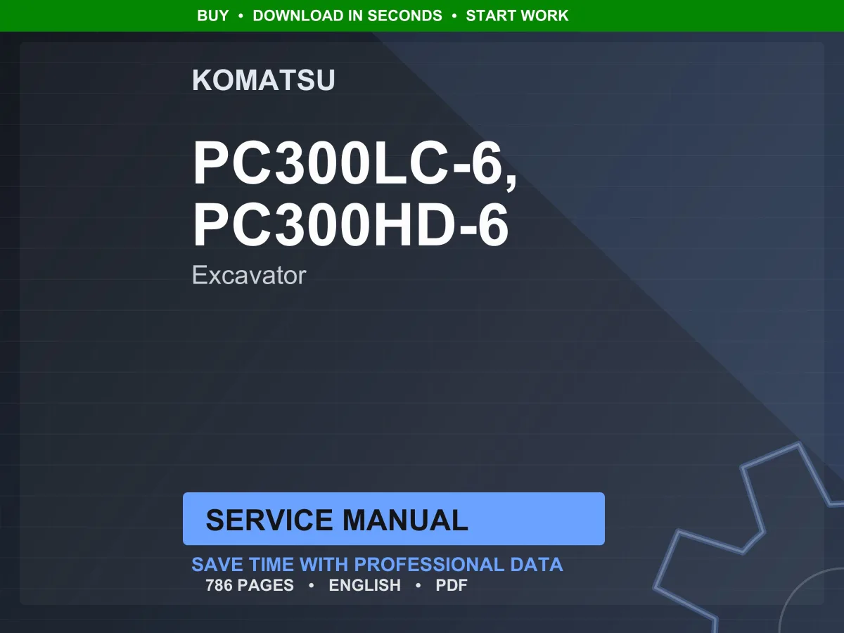 Komatsu PC300LC PC300HD-6 Hydraulic Excavator Service Manual Repair Workshop PDF Download