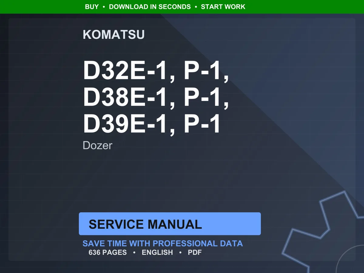 Komatsu D32 D38 D39E-1 P-1 Crawler Tractor Service Manual Repair Workshop PDF Download