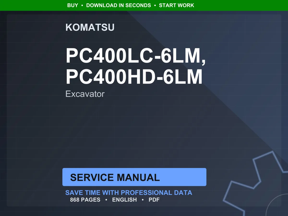 Komatsu PC400LC PC400HD-6LM Hydraulic Excavator Service Manual Repair Workshop PDF Download