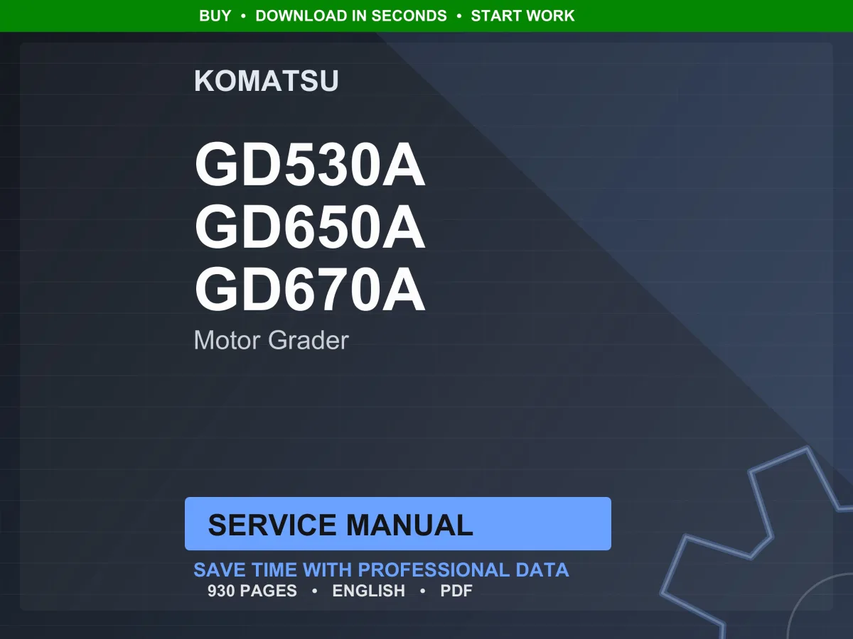 Komatsu GD530A GD650A GD670A Motor Grader Service Manual Repair Workshop PDF Download