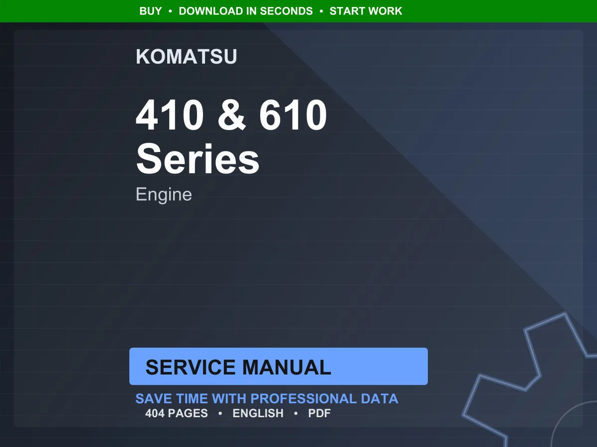 Komatsu 410 Series Engine, 610 Series Engine Engine Service Manual PDF | Workshop Repair | Instant Download
