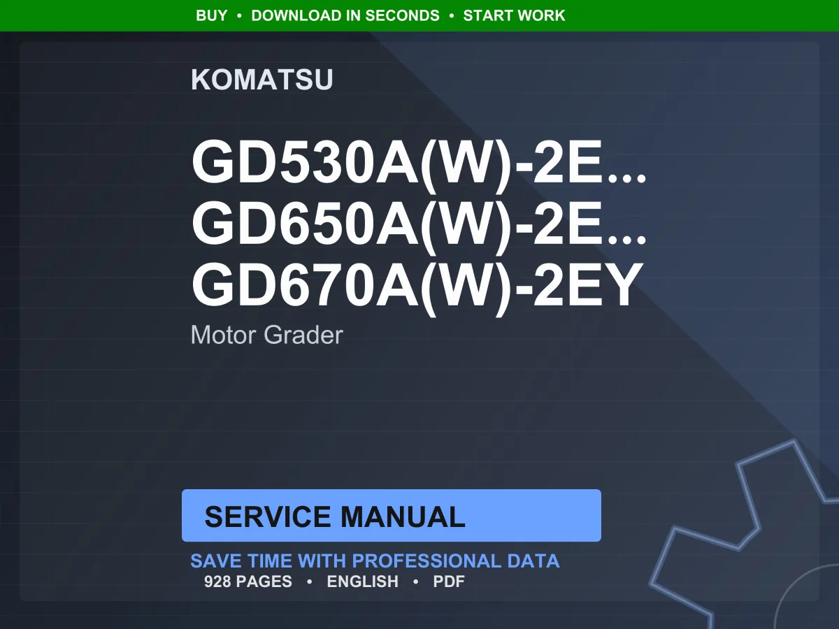 Komatsu Gd530a(W)-2Ey, Gd650a(W)-2Ey, Gd670a(W)-2Ey Motor Grader Service Manual PDF | Workshop Repair | Instant Download