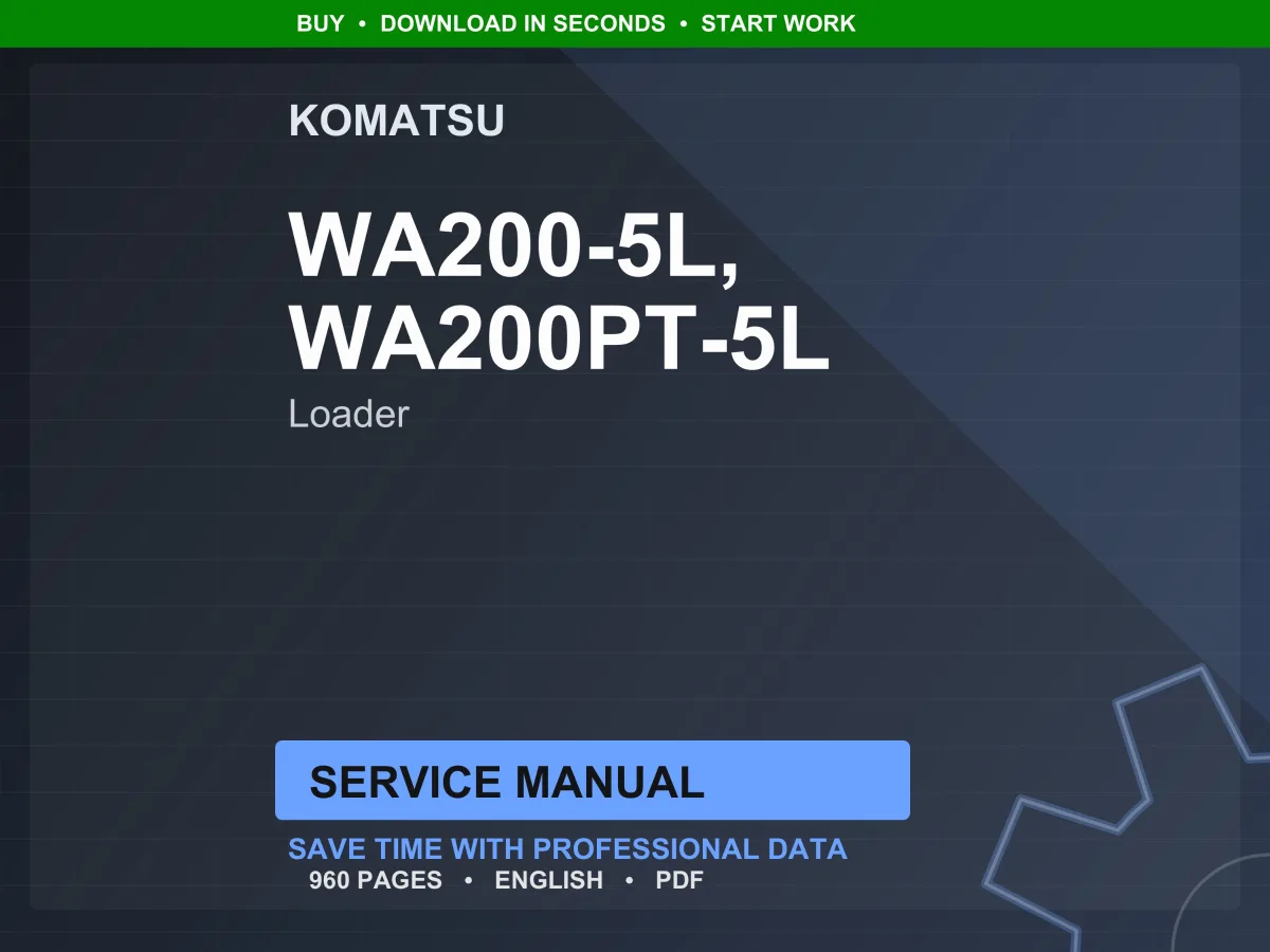Komatsu Wa200-5L, Wa200pt-5L Loader Service Manual PDF | Workshop Repair | Instant Download
