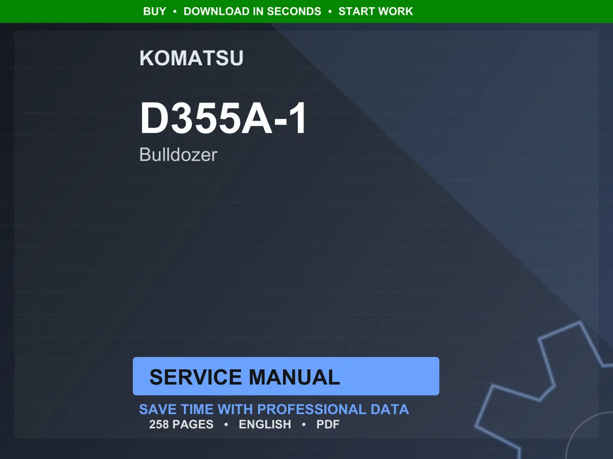 Komatsu D355A-1 Bulldozer Service Manual Repair Workshop PDF Download