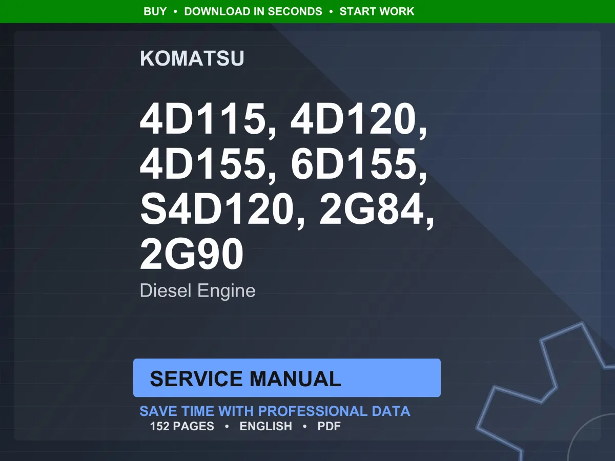 Komatsu Diesel Engines 4D115, 4D120, 4D155, 6D155, S4D120, 2G84, 2G90 Service Manual Repair Workshop PDF Download