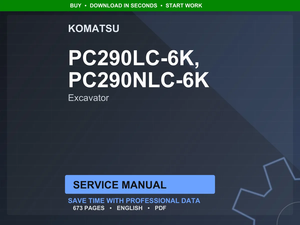 Komatsu PC290LC-6K PC290NLC-6K Hydraulic Excavator Service Manual Repair Workshop PDF Download
