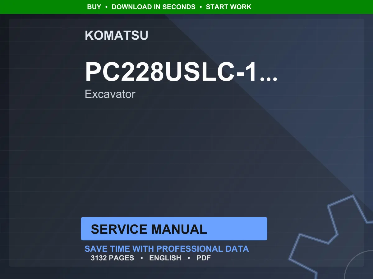 Komatsu PC228USLC-11E0 Hydraulic Excavator Service Manual Repair Workshop PDF Download
