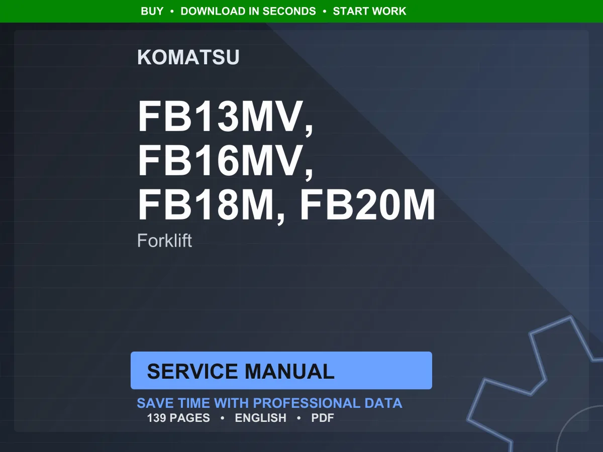 Komatsu FB13MV-1E FB16MV-1E FB18M-1E FB20M-1E FB16-1E FB18-1E FB20-1E FB16H-1E FB20H-1E FB25H-1E FB30H-1E FB16GH-1E FB20GH-1E FB25GH-1E Electric Lift Truck Controller Service Manual Repair Workshop PDF Download